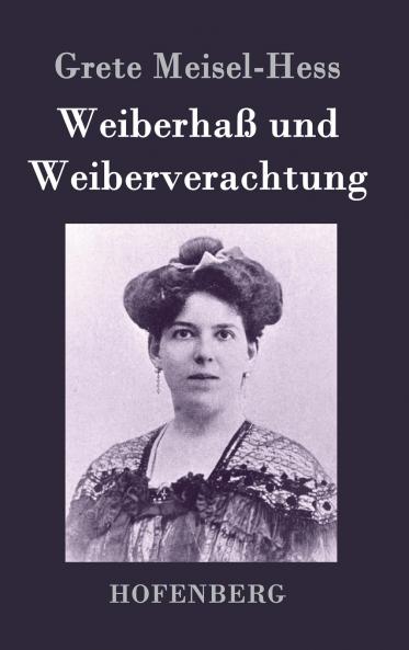 Weiberha�� und Weiberverachtung