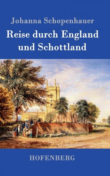 Reise durch England und Schottland