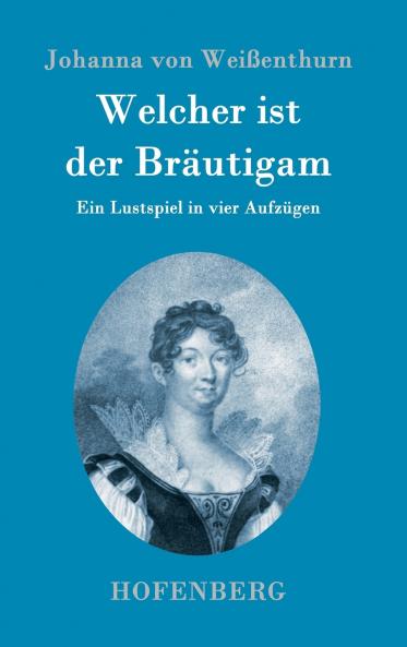 Welcher ist der Bräutigam
