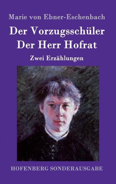 Der Vorzugssch��ler / Der Herr Hofrat