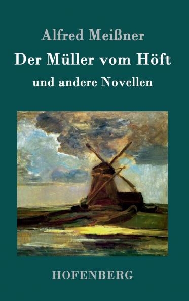 Der Müller vom Höft: und andere Novellen (German Edition)
