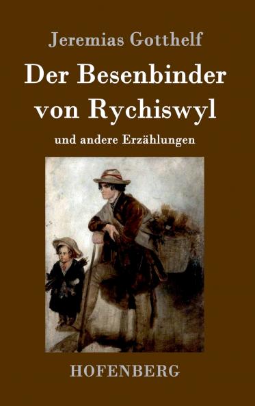 Der Besenbinder von Rychiswyl
