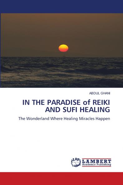 IN THE PARADISE of REIKI AND SUFI HEALING
