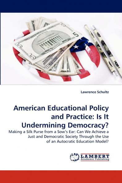 American Educational Policy and Practice