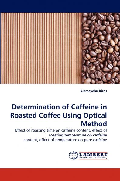 Determination of Caffeine in Roasted Coffee Using Optical Method