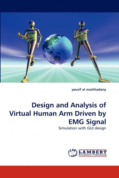Design and Analysis of Virtual Human Arm Driven by EMG Signal