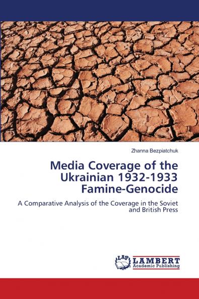 Media Coverage of the Ukrainian 1932-1933 Famine-Genocide