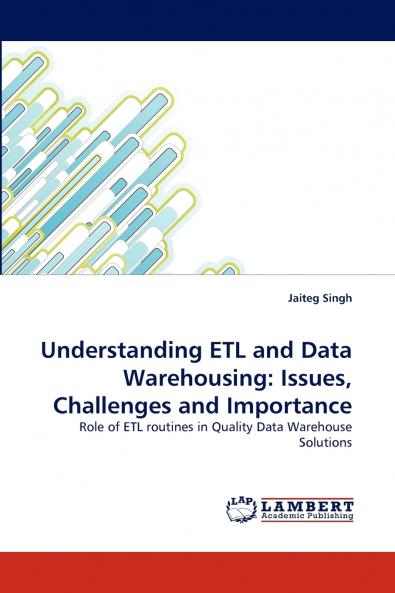 Understanding Etl and Data Warehousing