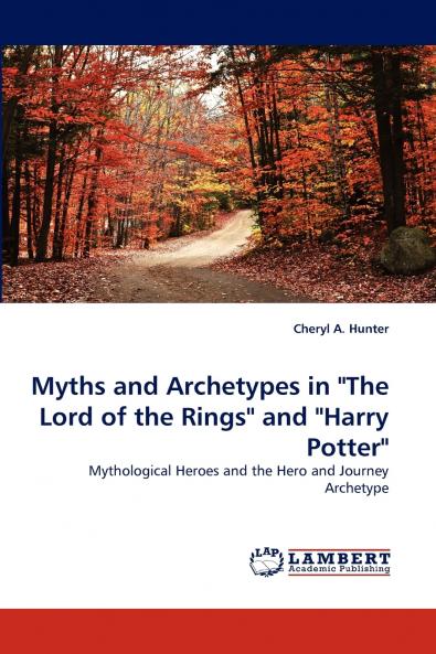 Myths and Archetypes in The Lord of the Rings and Harry Potter