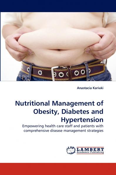 Nutritional Management of Obesity Diabetes and Hypertension