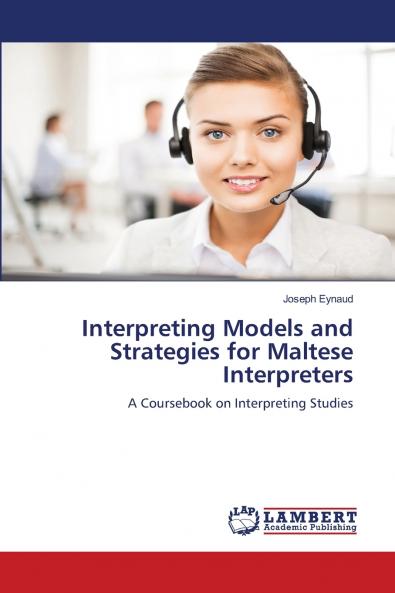 Interpreting Models and Strategies for Maltese Interpreters