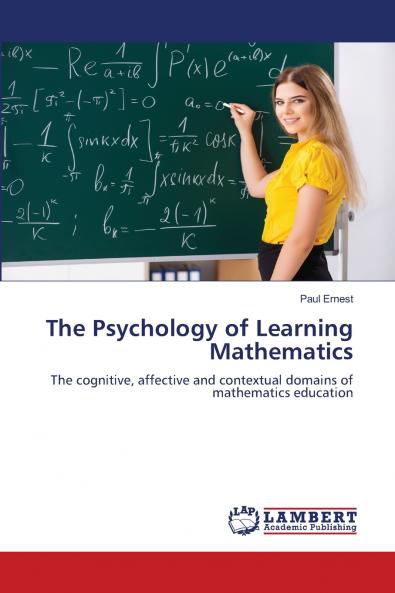 The Psychology of Learning Mathematics