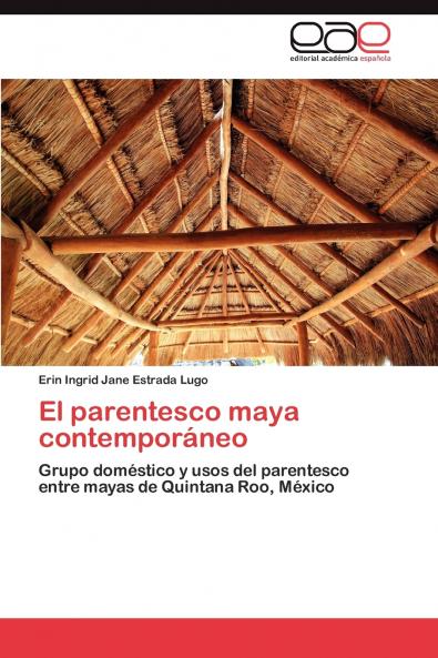 El parentesco maya contemporáneo