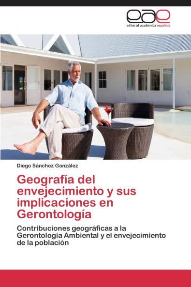 Geografía del envejecimiento y sus implicaciones en Gerontología