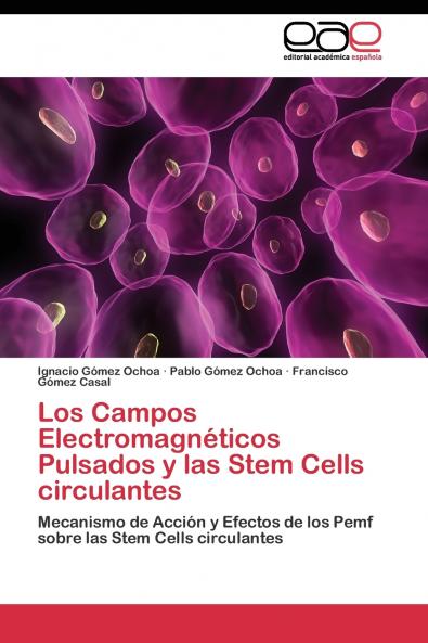 Los Campos Electromagnéticos Pulsados y las Stem Cells circulantes