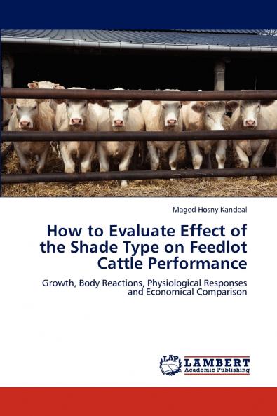 How to Evaluate Effect of the Shade Type on Feedlot Cattle Performance