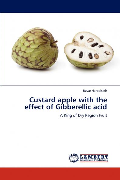Custard Apple with the Effect of Gibberellic Acid