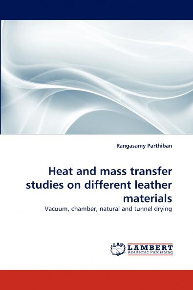 Heat and Mass Transfer Studies on Different Leather Materials
