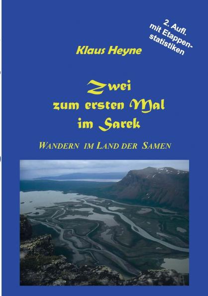 Zwei zum ersten Mal im Sarek