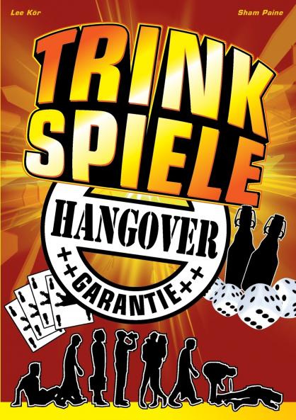 Trinkspiele mit Hangover Garantie