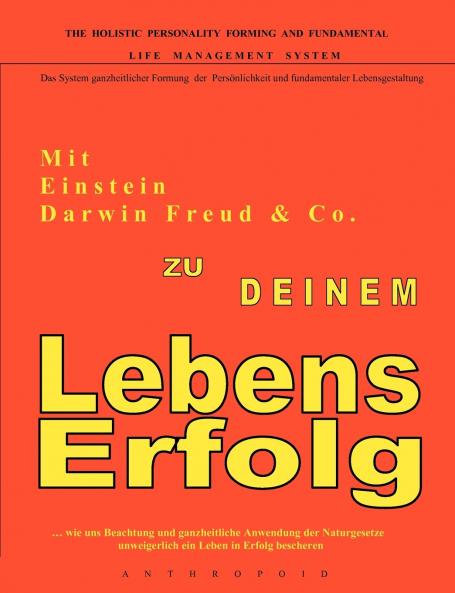Mit Einstein Darwin Freud & Co. zu Deinem LebensErfolg