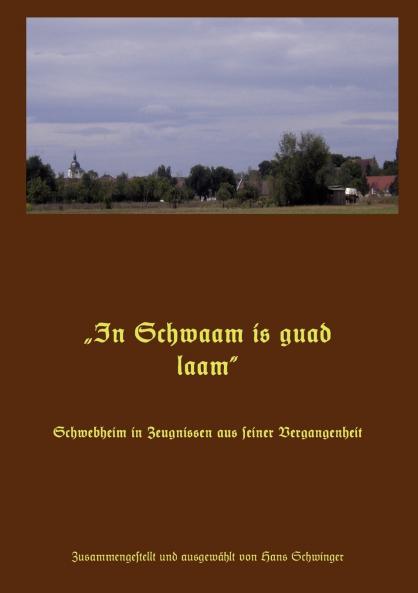 „In Schwaam is guad laam