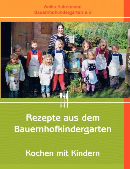 Rezepte aus dem Bauernhofkindergarten