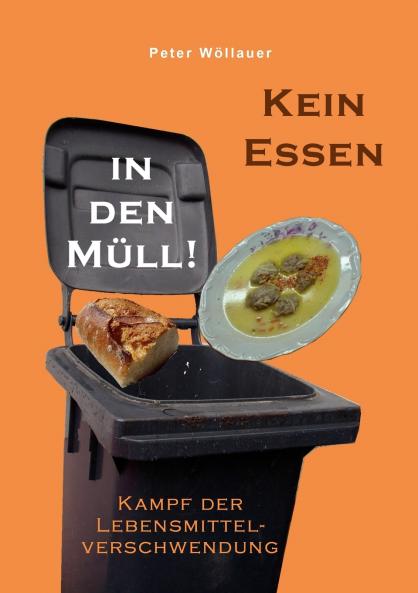 Kein Essen in den Müll!