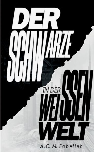Der Schwarze in der weissen Welt