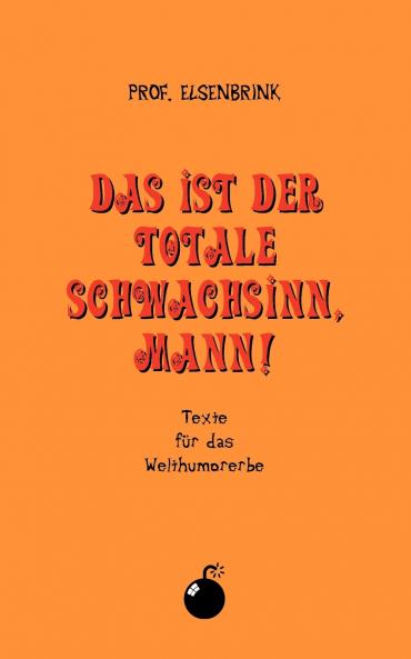 Das ist der totale Schwachsinn Mann!