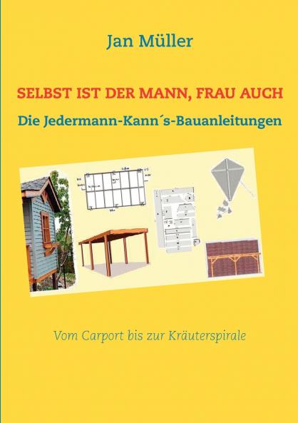 Selbst ist der Mann Frau auch