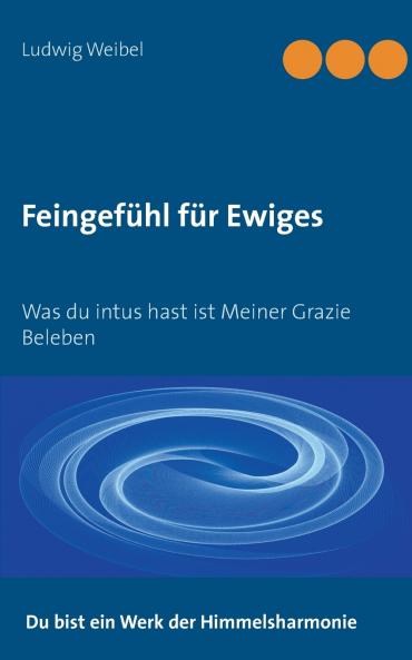 Feingefühl für Ewiges