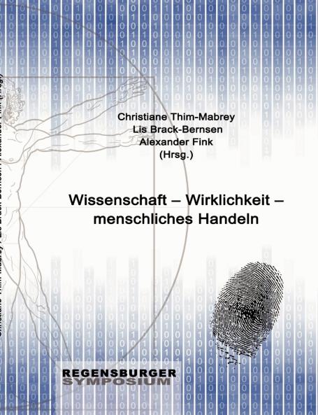 Wissenschaft - Wirklichkeit - menschliches Handeln