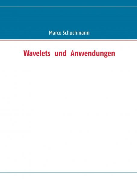 Wavelets  und  Anwendungen