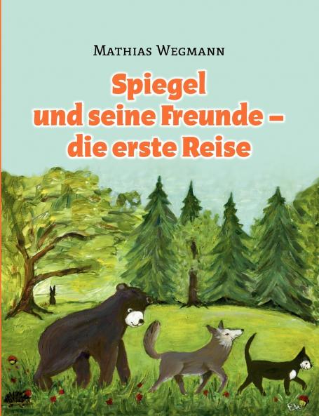 Spiegel und seine Freunde - die erste Reise
