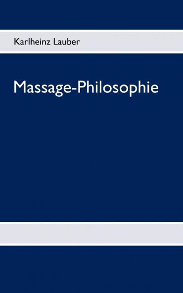 Massage-Philosophie