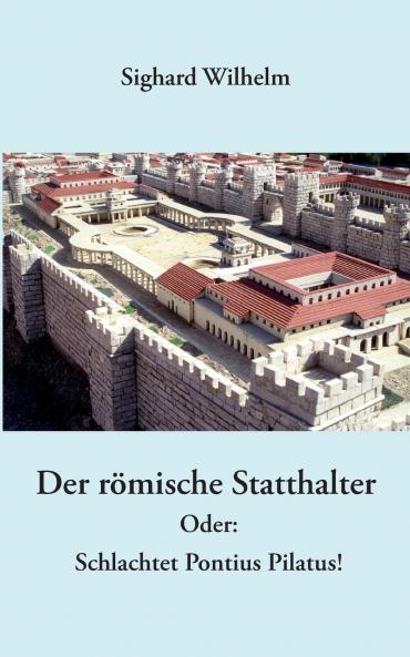 Der römische Statthalter