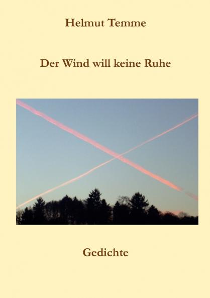Der Wind will keine Ruhe