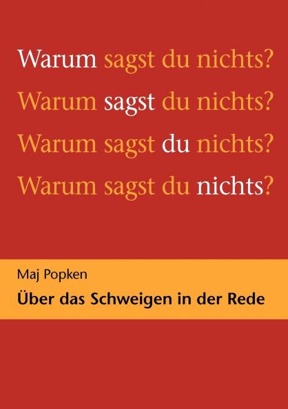 Warum sagst du nichts?