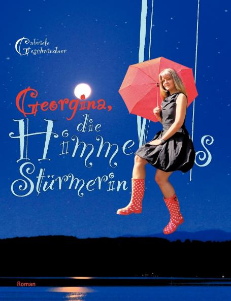 Georgina die Himmelsstürmerin
