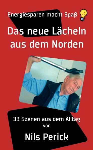 Das neue Lächeln aus dem Norden