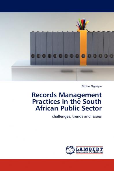 Records Management Practices in the South African Public Sector