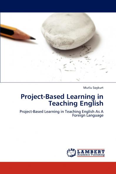 Project-Based Learning in Teaching English