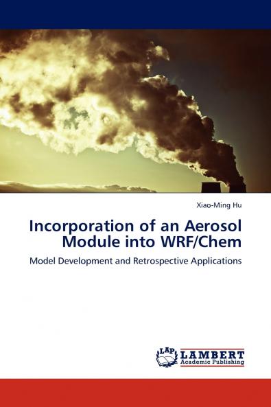 Incorporation of an Aerosol Module into WRF/Chem