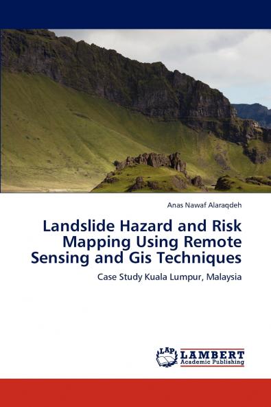Landslide Hazard and Risk Mapping Using Remote Sensing and GIS Techniques