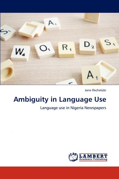 Ambiguity in Language Use