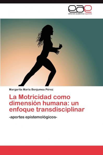 La Motricidad como dimensión humana