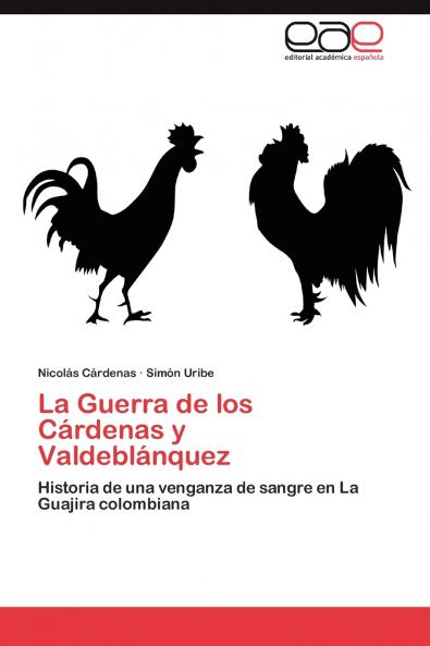 La Guerra de los Cárdenas y Valdeblánquez