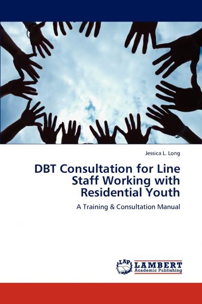 DBT Consultation for Line Staff Working with Residential Youth