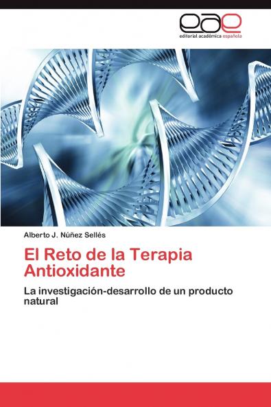 El Reto  de la Terapia Antioxidante